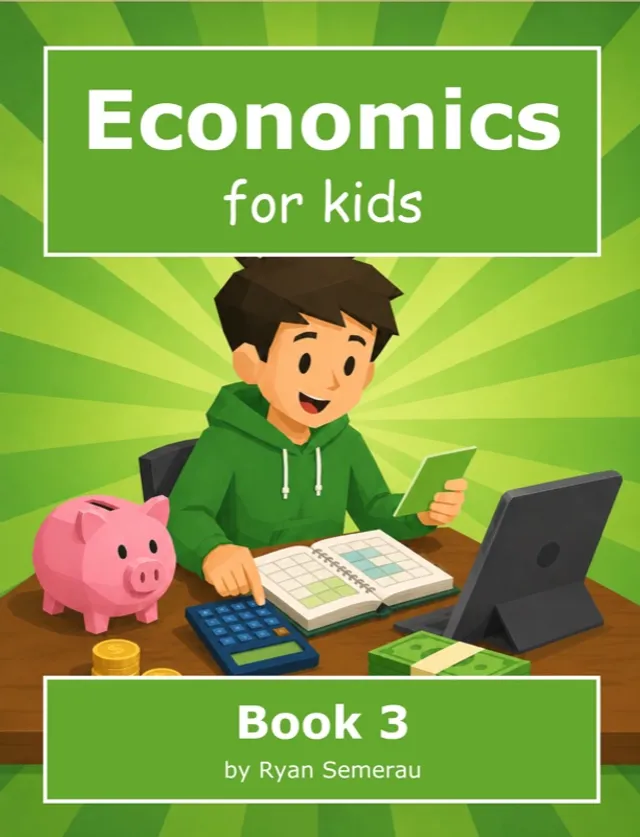 Economics for Kids — Book 3
