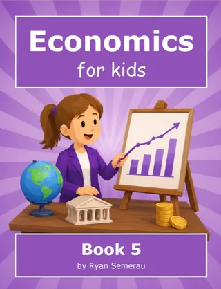 Economics for Kids — Book 5